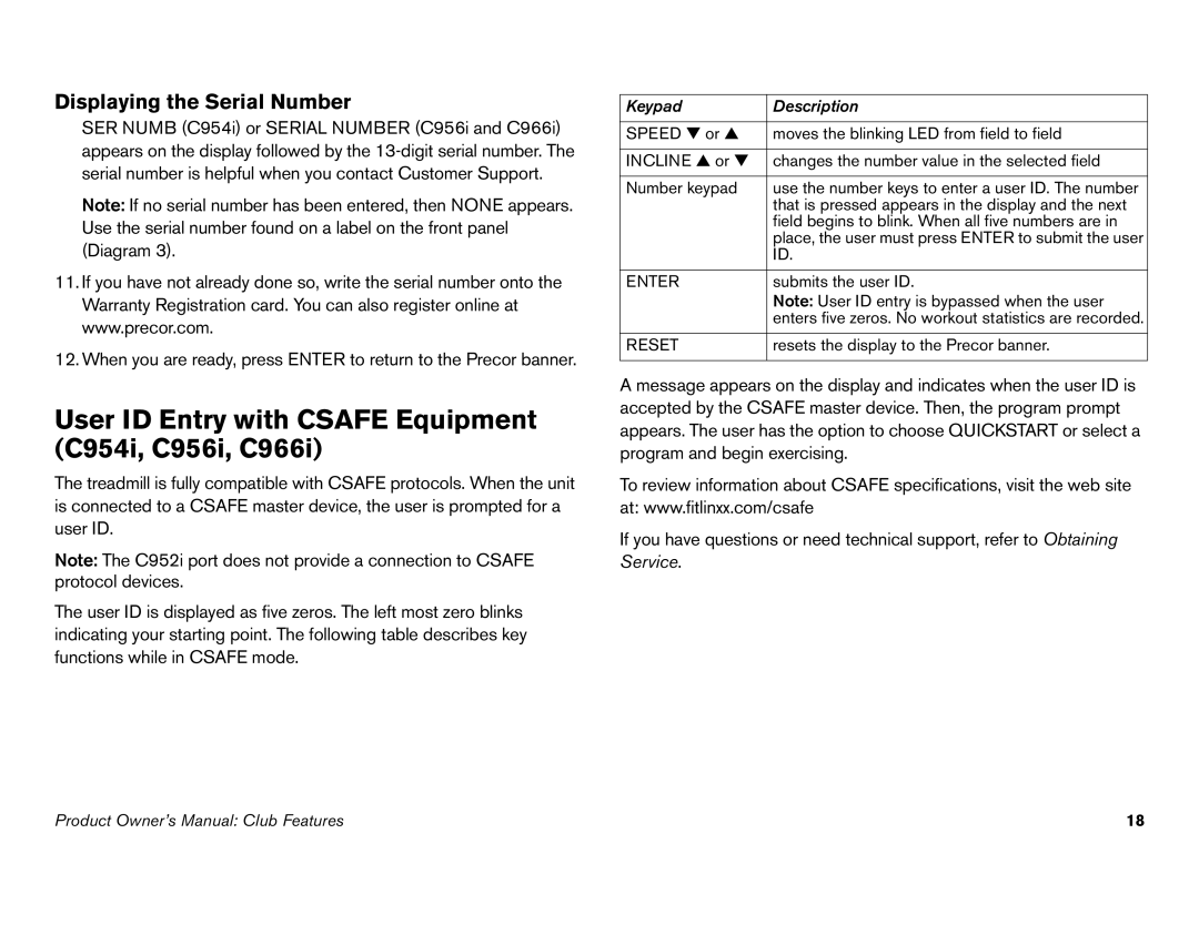 Precor C952i owner manual User ID Entry with Csafe Equipment C954i, C956i, C966i, Displaying the Serial Number 