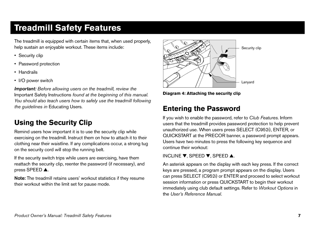 Precor C966i, C952i owner manual Treadmill Safety Features, Using the Security Clip, Entering the Password 