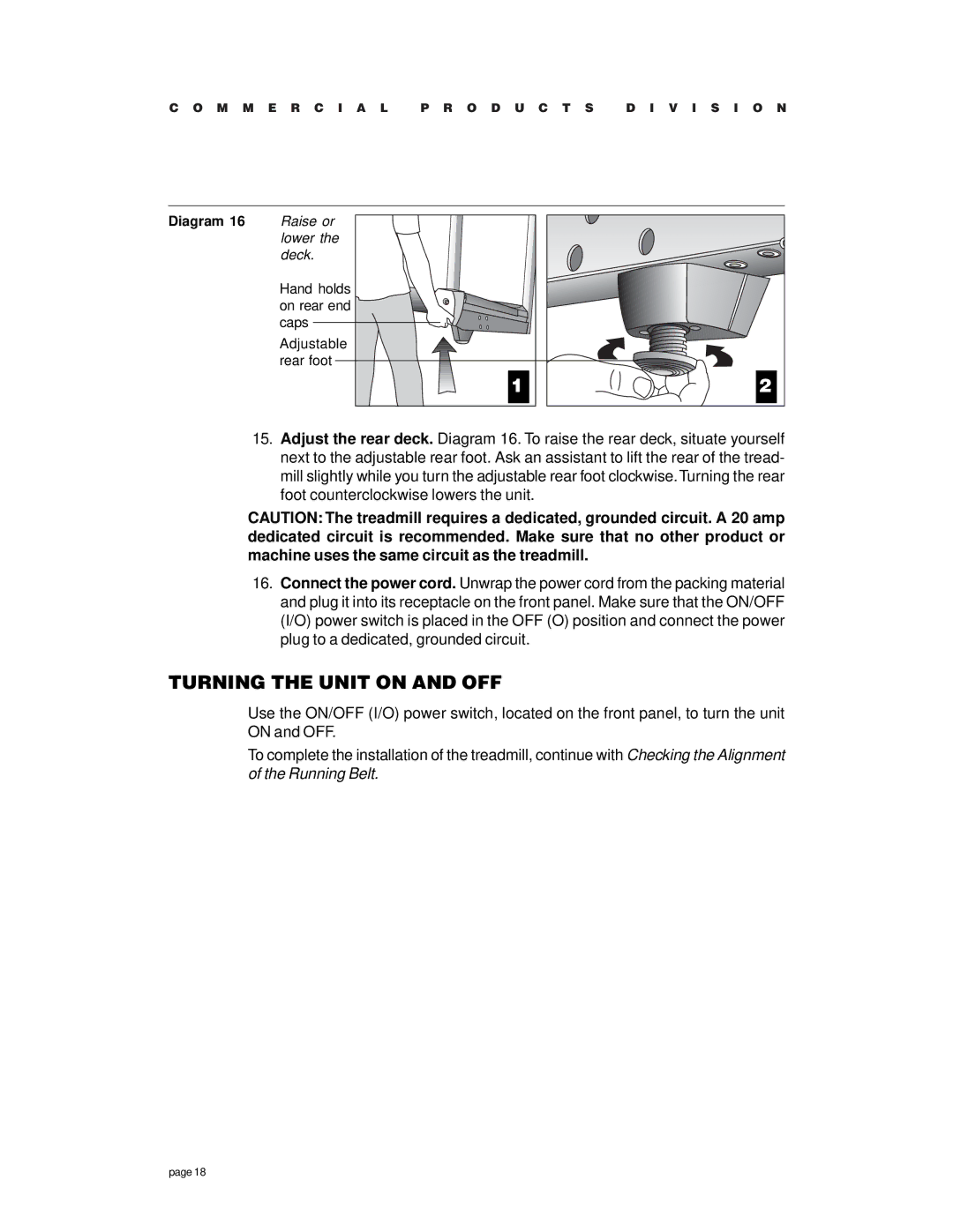 Precor c954 owner manual Turning the Unit on and OFF 