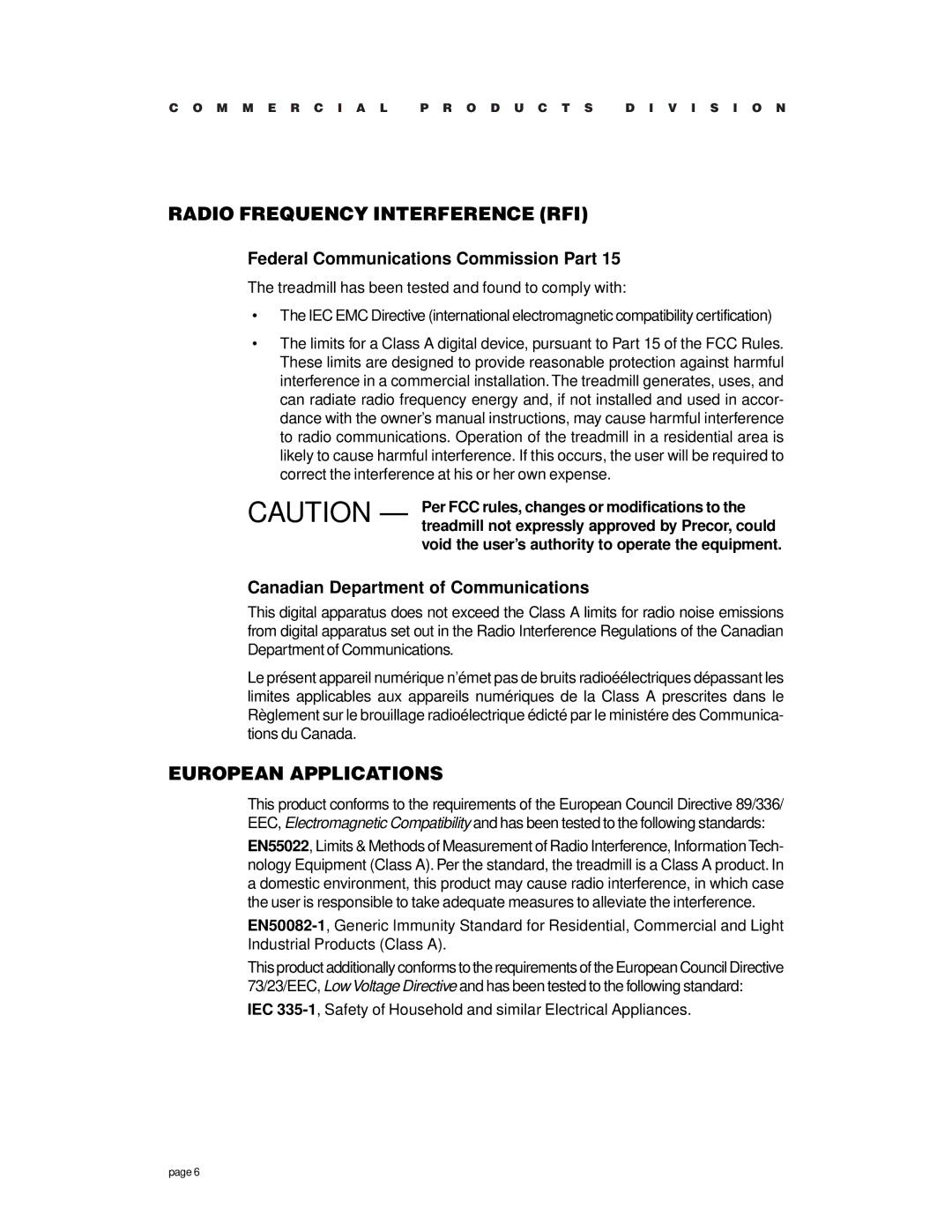 Precor c954 Radio Frequency Interference RFI, European Applications, Per FCC rules, changes or modifications to 