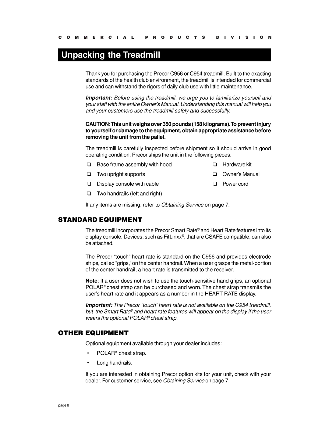 Precor c954 owner manual Unpacking the Treadmill, Standard Equipment, Other Equipment 