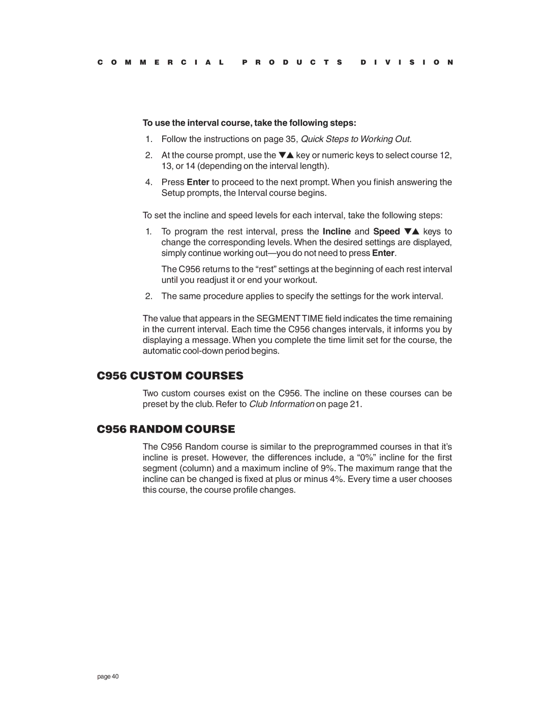 Precor c956, c954 owner manual C956 Custom Courses, C956 Random Course, To use the interval course, take the following steps 