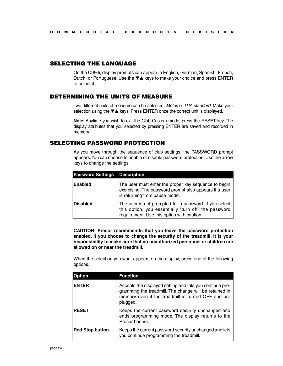 Precor C956i, C954i owner manual Selecting the Language, Determining the Units of Measure, Selecting Password Protection 