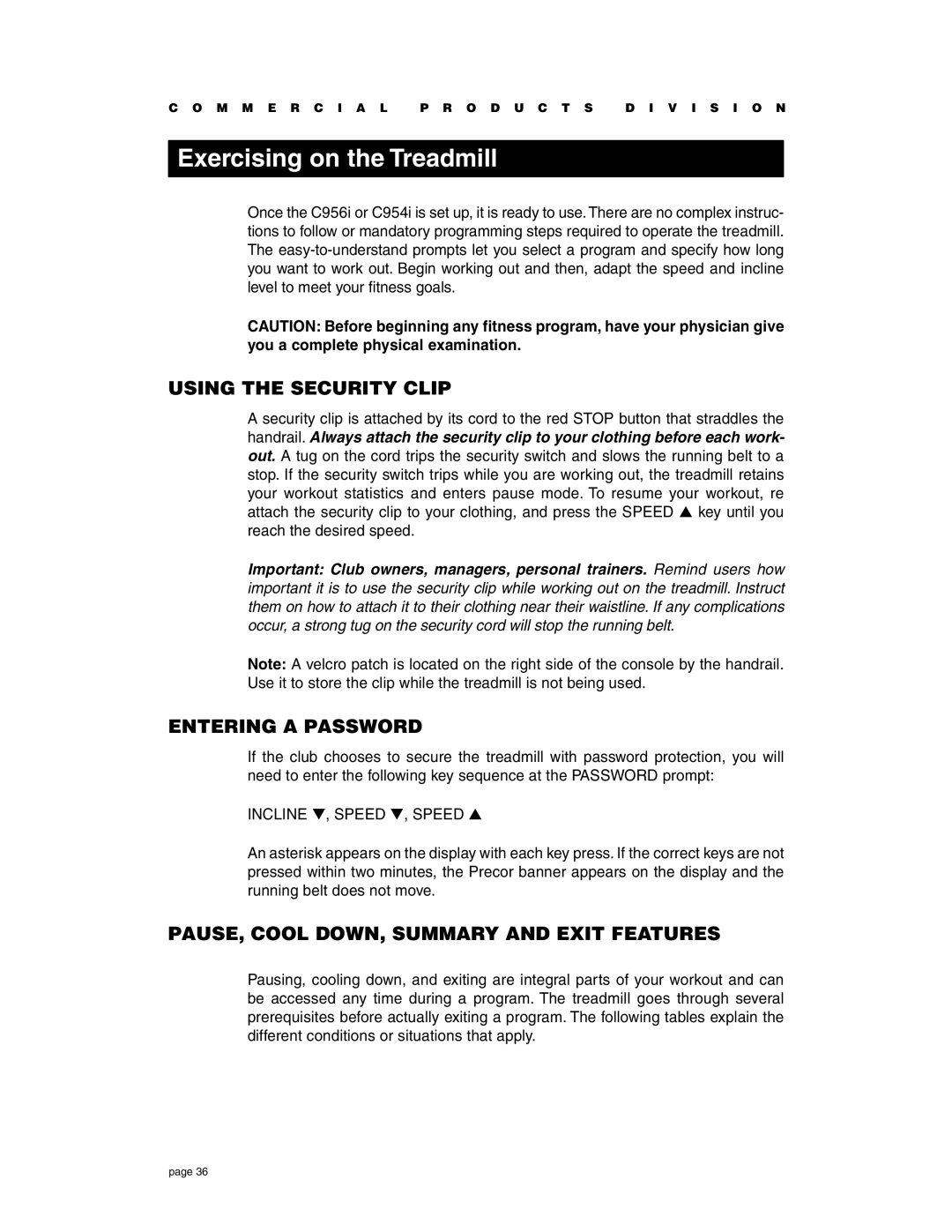 Precor C956i, C954i owner manual Exercising on the Treadmill, Using the Security Clip, Entering a Password 