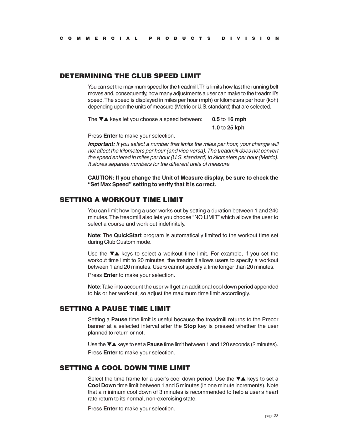 Precor C966 Determining the Club Speed Limit, Setting a Workout Time Limit, Setting a Pause Time Limit, To 25 kph 