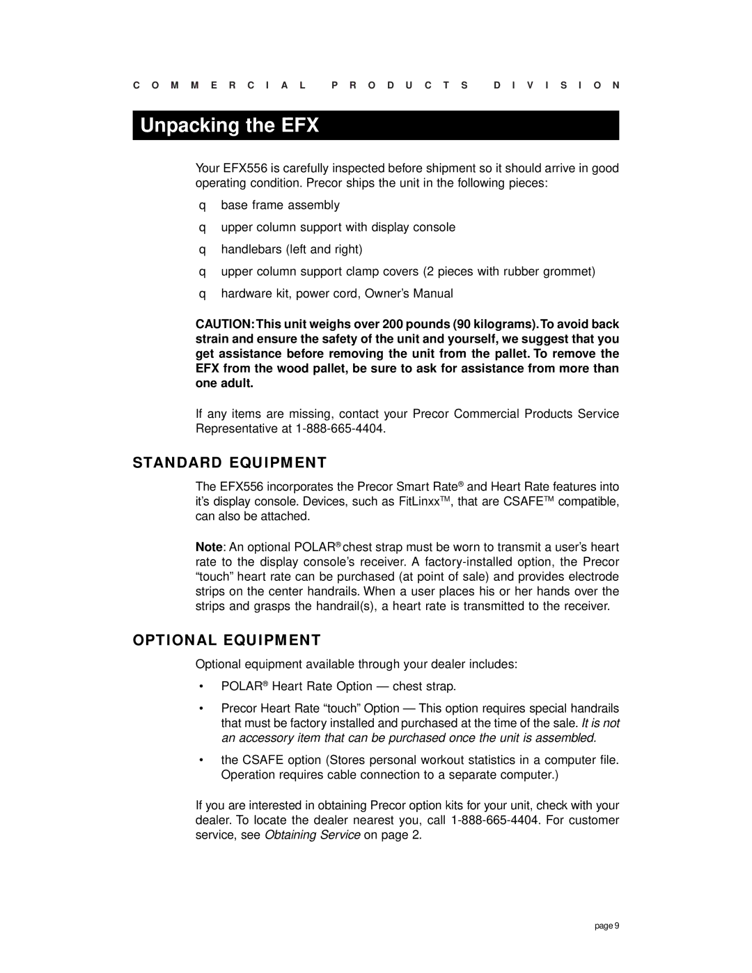 Precor EFX556, Commercial EFX owner manual Unpacking the EFX, Standard Equipment, Optional Equipment 