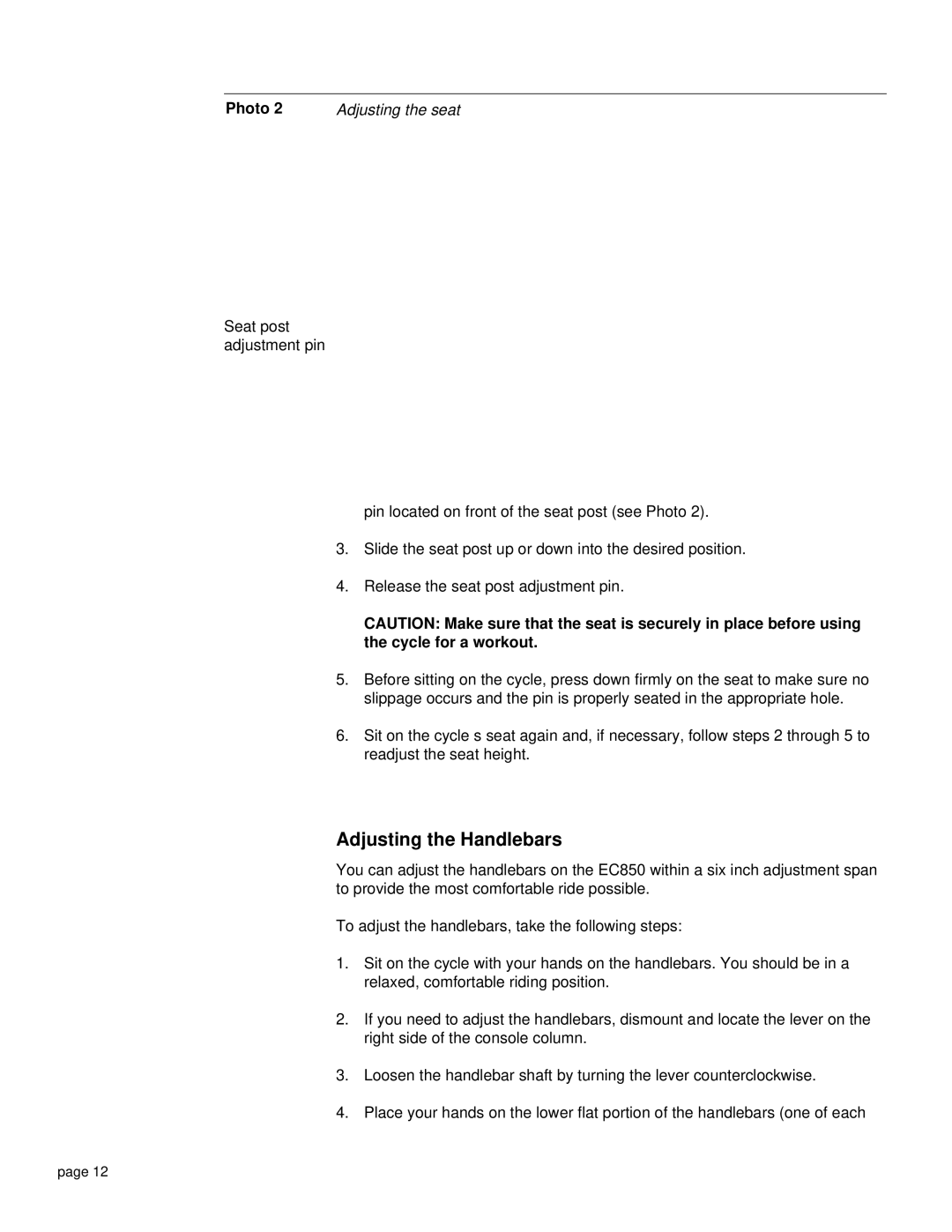 Precor EC 850 owner manual Adjusting the Handlebars, Photo 2 Adjusting the seat 