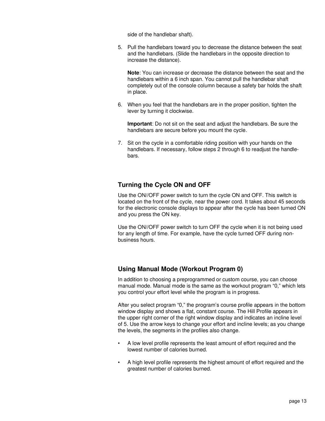 Precor EC 850 owner manual Turning the Cycle on and OFF, Using Manual Mode Workout Program 