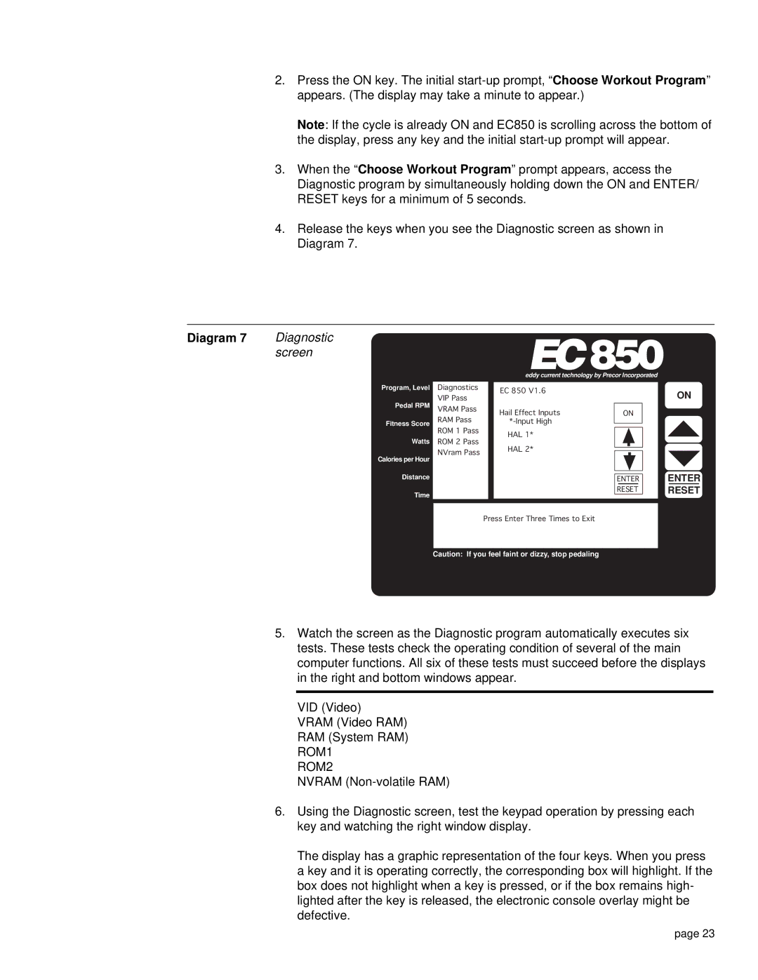 Precor EC 850 owner manual Diagnostic 