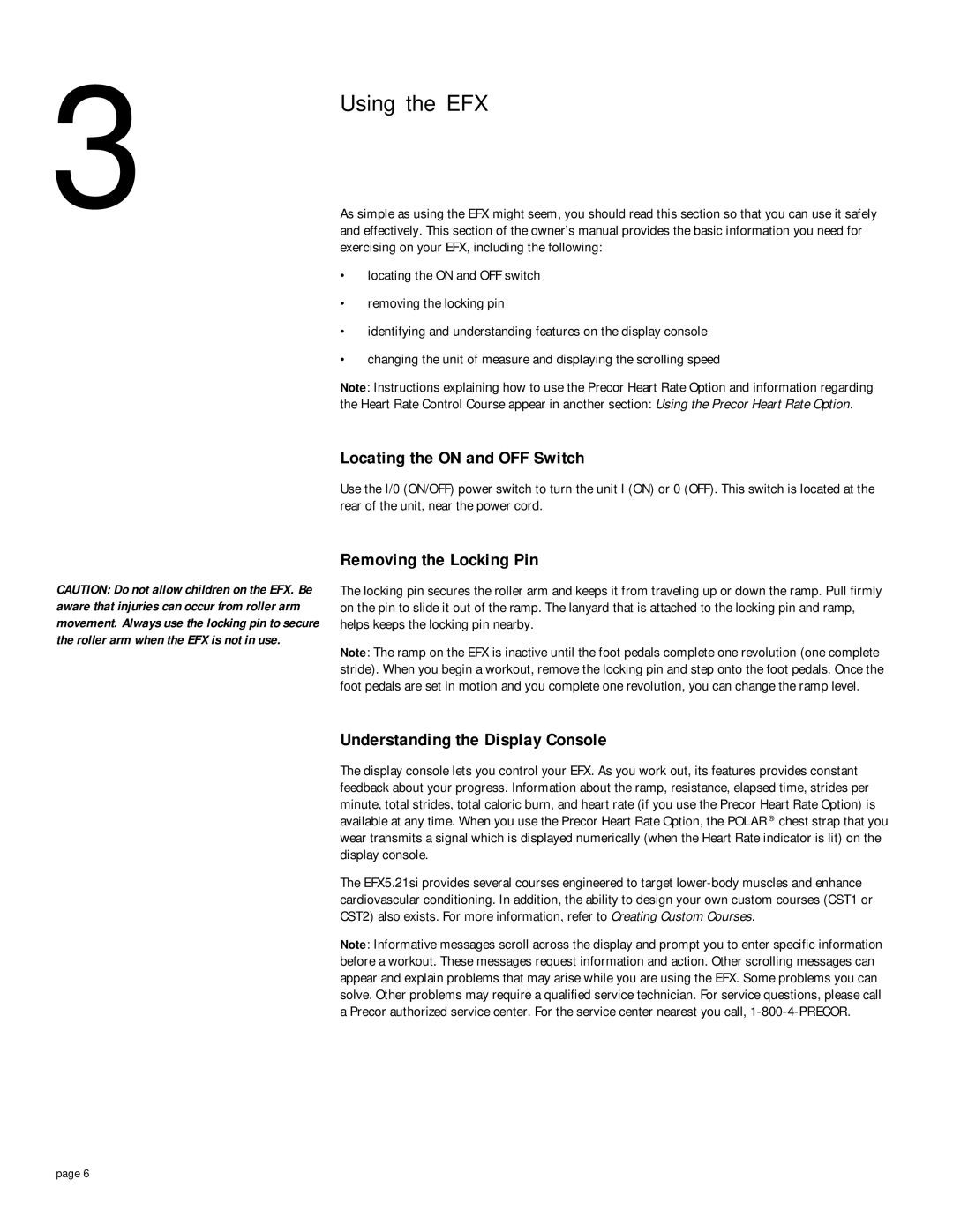 Precor EFX 5.21si owner manual Using the EFX, Locating the on and OFF Switch, Removing the Locking Pin 