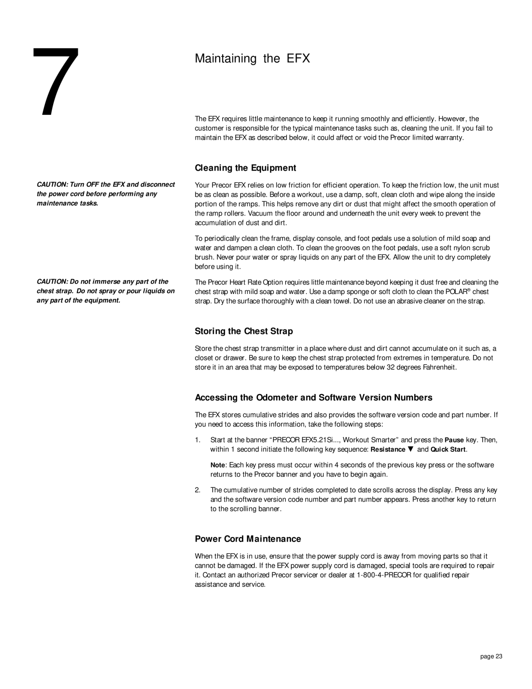 Precor EFX 5.21si owner manual Maintaining the EFX, Cleaning the Equipment, Storing the Chest Strap, Power Cord Maintenance 