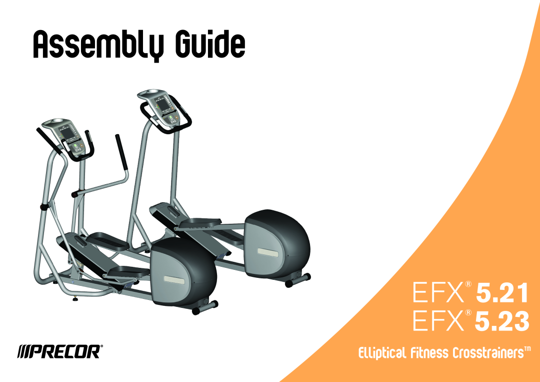 Precor EFX 5.21, EFX 5.23 manual Assembly Guide, Efx Efx, Elliptical Fitness CrosstrainersTM 