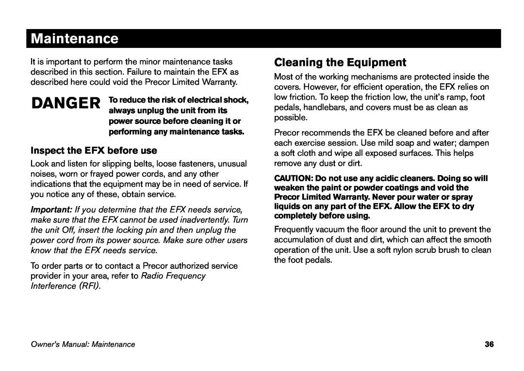 Precor EFX 5.23 Maintenance, Cleaning the Equipment, Inspect the EFX before use, Danger, always unplug the unit from its 