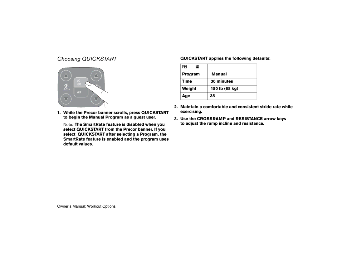 Precor EFX 5.23, efx 5.25 manual Choosing Quickstart 