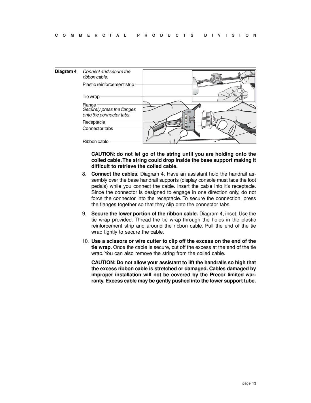 Precor EFX 532 owner manual Diagram 4 Connect and secure the ribbon cable 