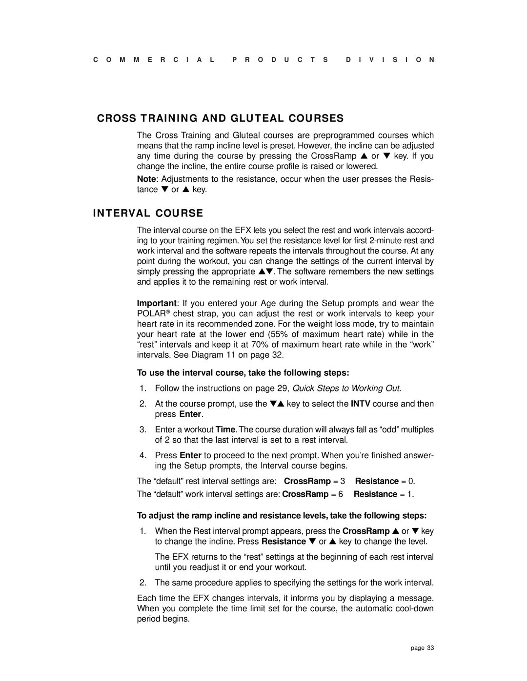 Precor EFX 532 Cross Training and Gluteal Courses, Interval Course, To use the interval course, take the following steps 