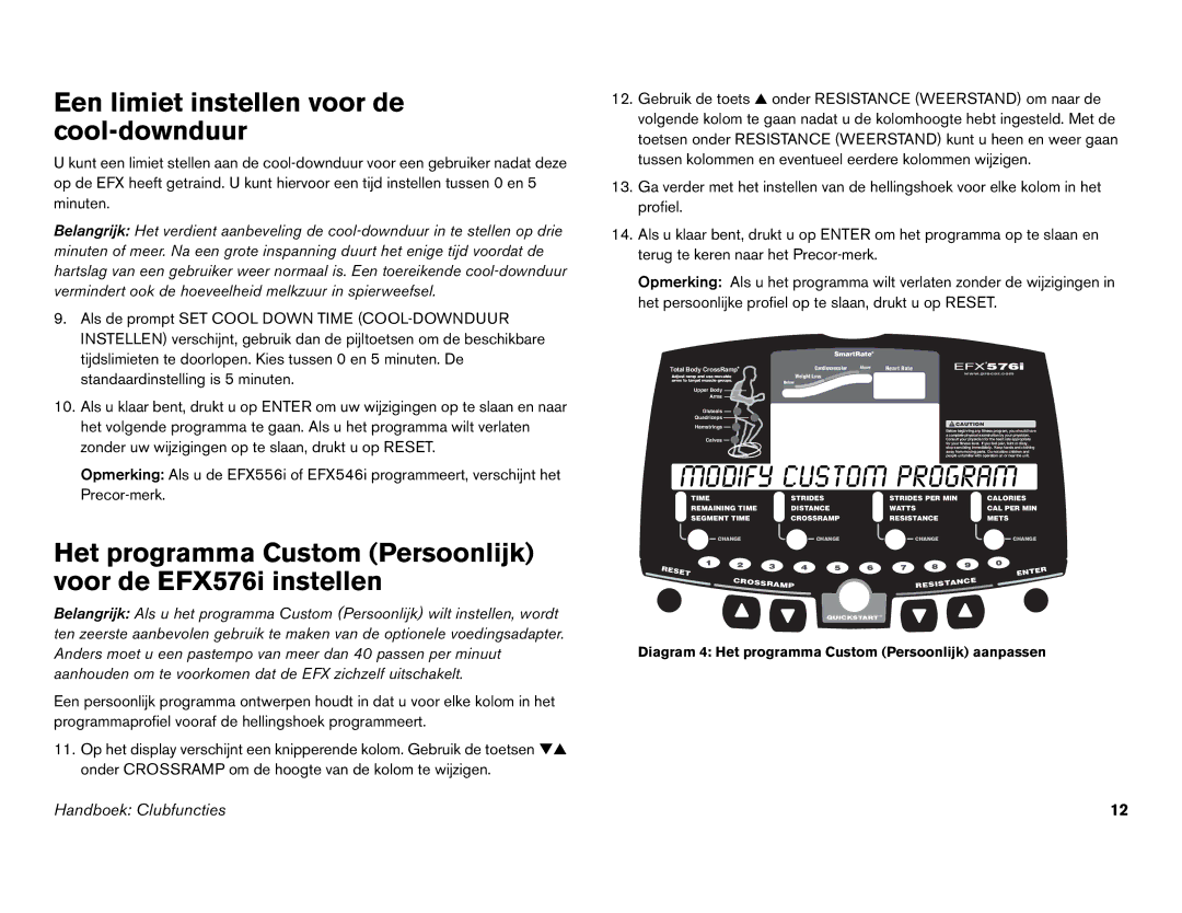 Precor EFX 556i Een limiet instellen voor de cool-downduur, Het programma Custom Persoonlijk voor de EFX576i instellen 