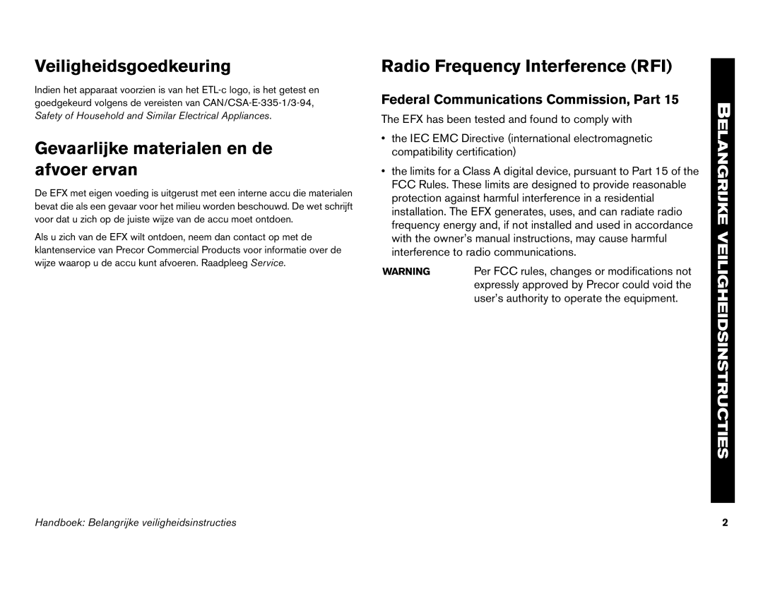 Precor EFX 556i manual Veiligheidsgoedkeuring, Gevaarlijke materialen en de afvoer ervan, Radio Frequency Interference RFI 