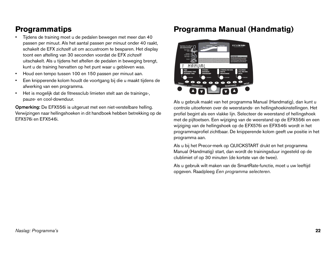 Precor EFX 556i, EFX 546i manual Programmatips, Programma Manual Handmatig 