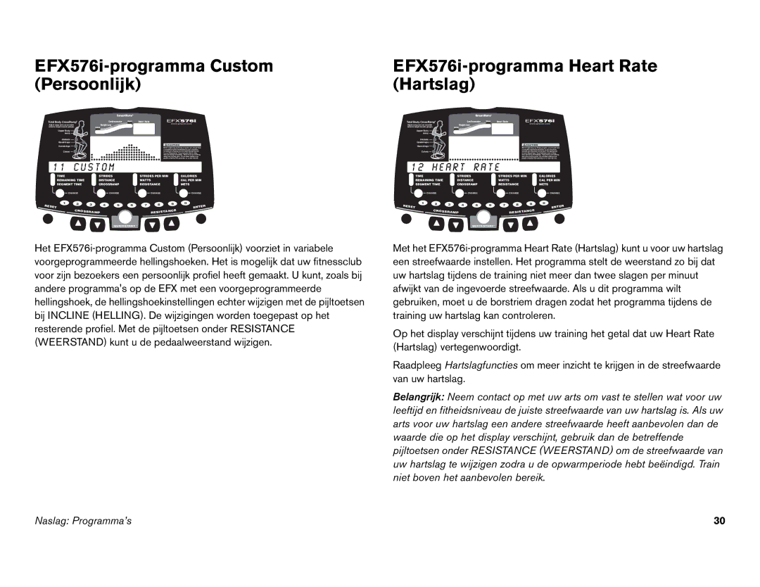 Precor EFX 556i, EFX 546i manual EFX576i-programma Custom Persoonlijk, EFX576i-programma Heart Rate Hartslag 