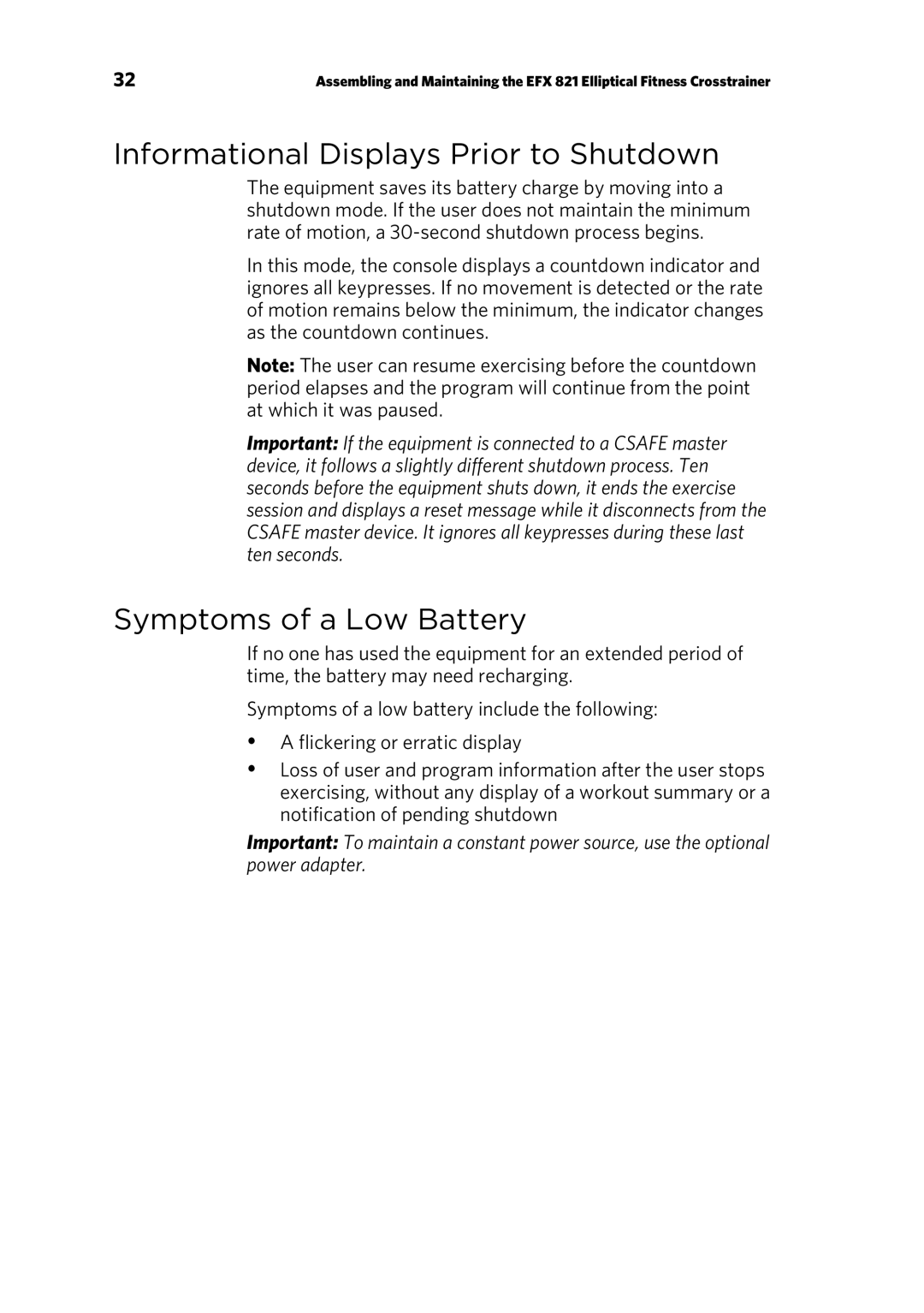 Precor EFX 821 manual Informational Displays Prior to Shutdown, Symptoms of a Low Battery 