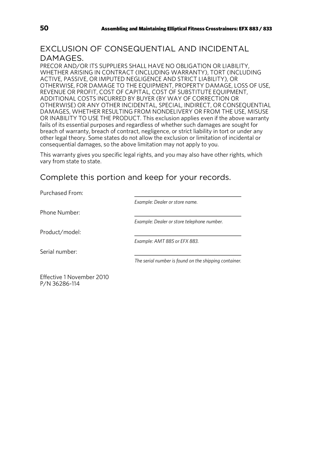 Precor EFX 833, EFX 883 Exclusion of Consequential and Incidental Damages, Complete this portion and keep for your records 