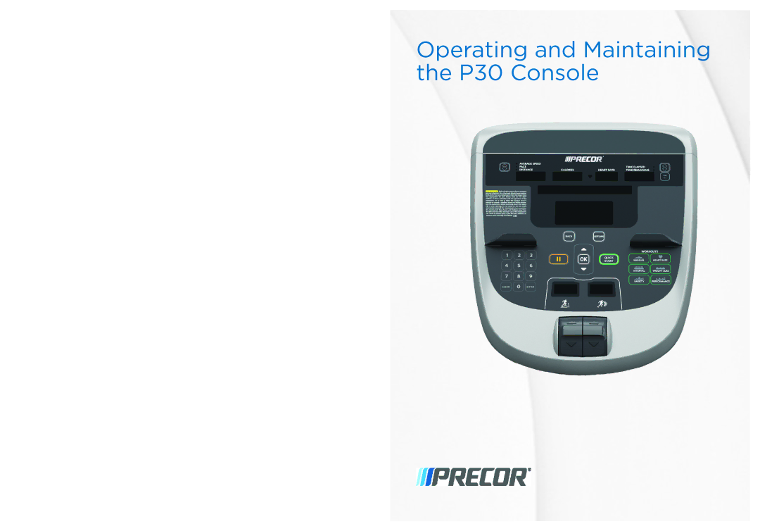 Precor EFX 883, EFX 833 warranty Operating and Maintaining the P30 Console 