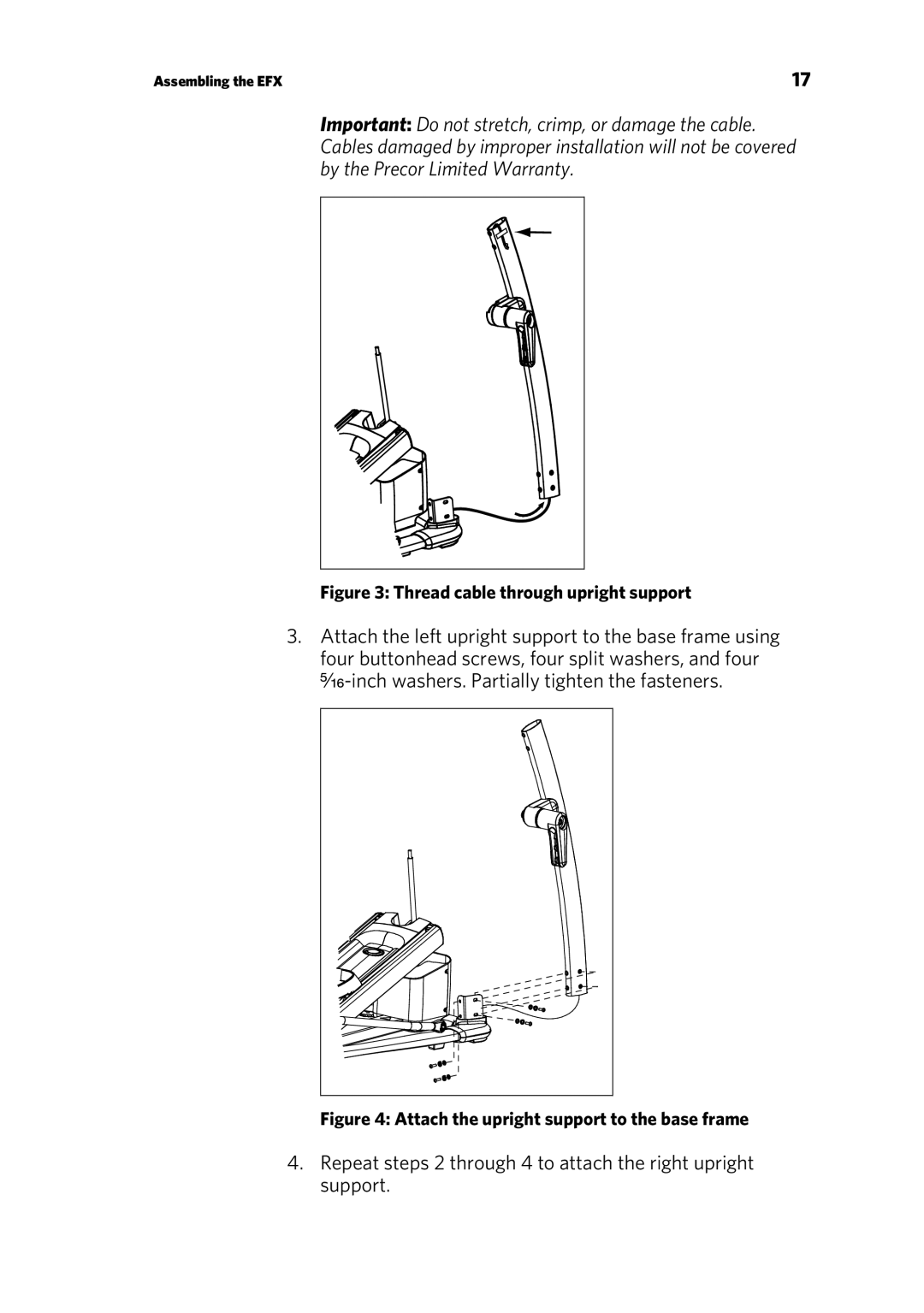 Precor EFX 885, EFX 835 warranty Repeat steps 2 through 4 to attach the right upright support 