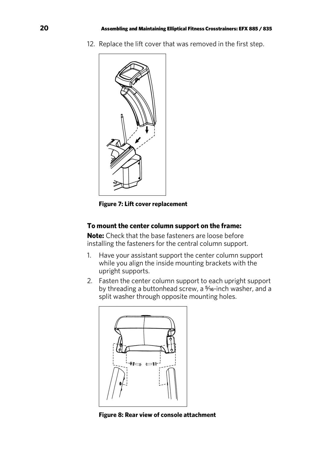 Precor EFX 835, EFX 885 warranty To mount the center column support on the frame, Lift cover replacement 