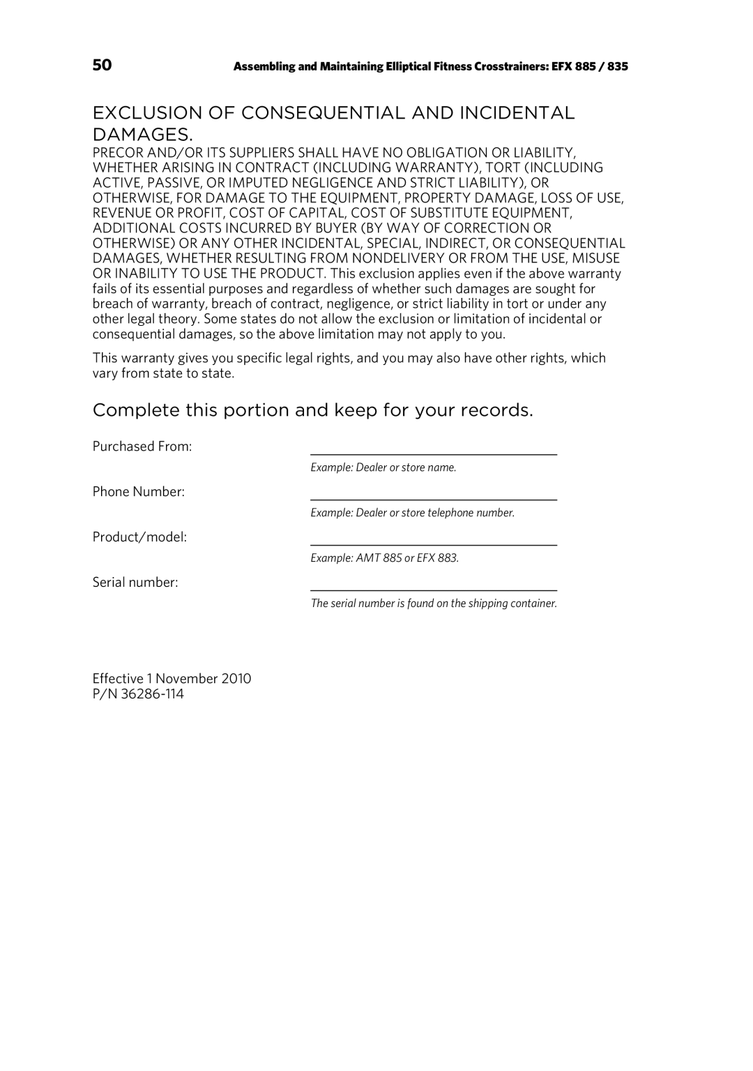 Precor EFX 835, EFX 885 Exclusion of Consequential and Incidental Damages, Complete this portion and keep for your records 