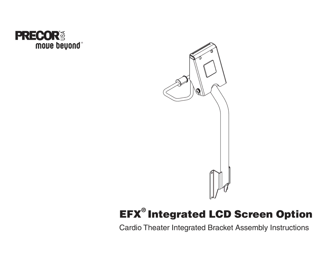 Precor EFX LCD manual EFX Integrated LCD Screen Option 