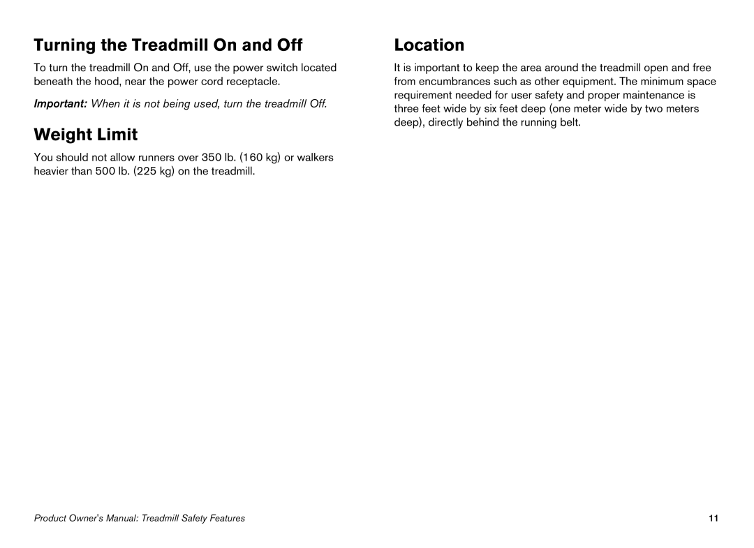 Precor EFX manual Turning the Treadmill On and Off, Weight Limit, Location 