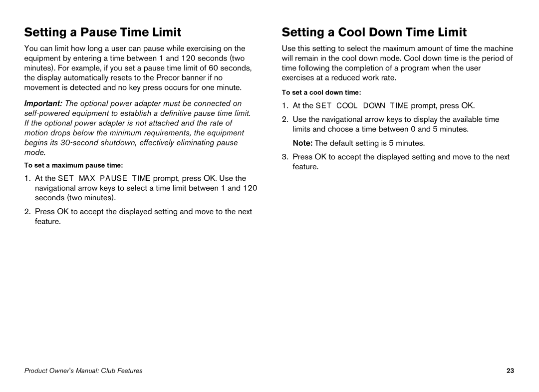 Precor EFX manual Setting a Pause Time Limit, Setting a Cool Down Time Limit 