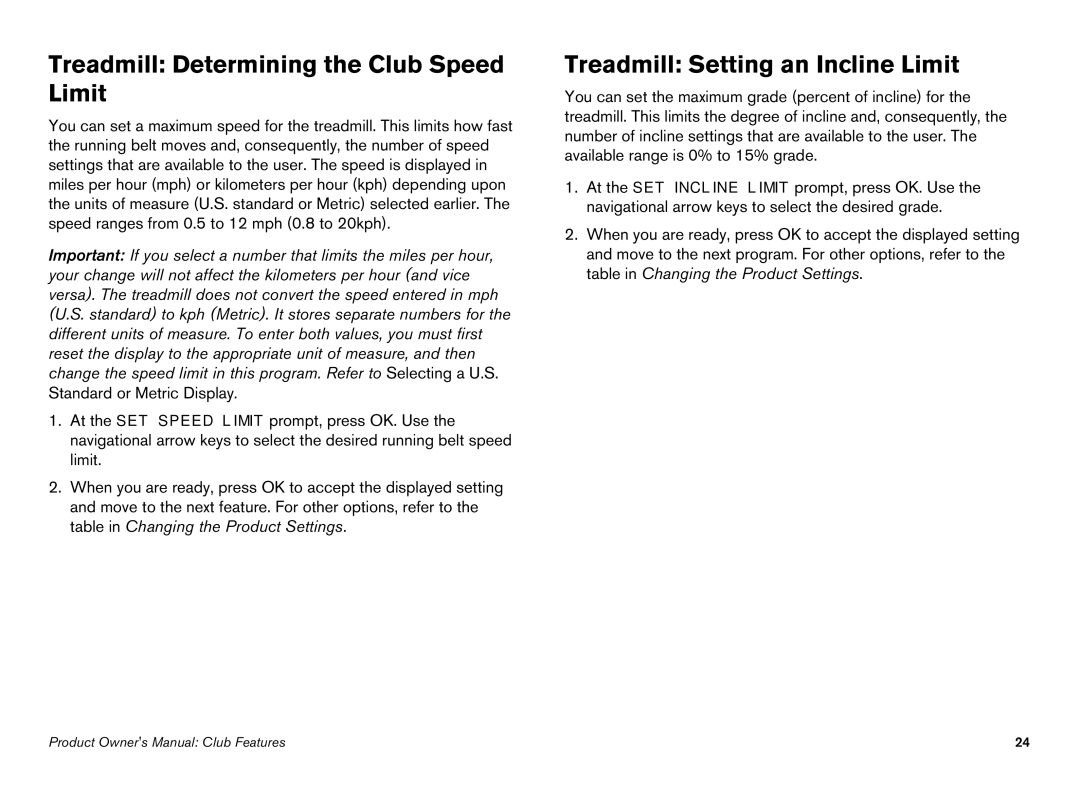 Precor EFX manual Treadmill Determining the Club Speed Limit, Treadmill Setting an Incline Limit 