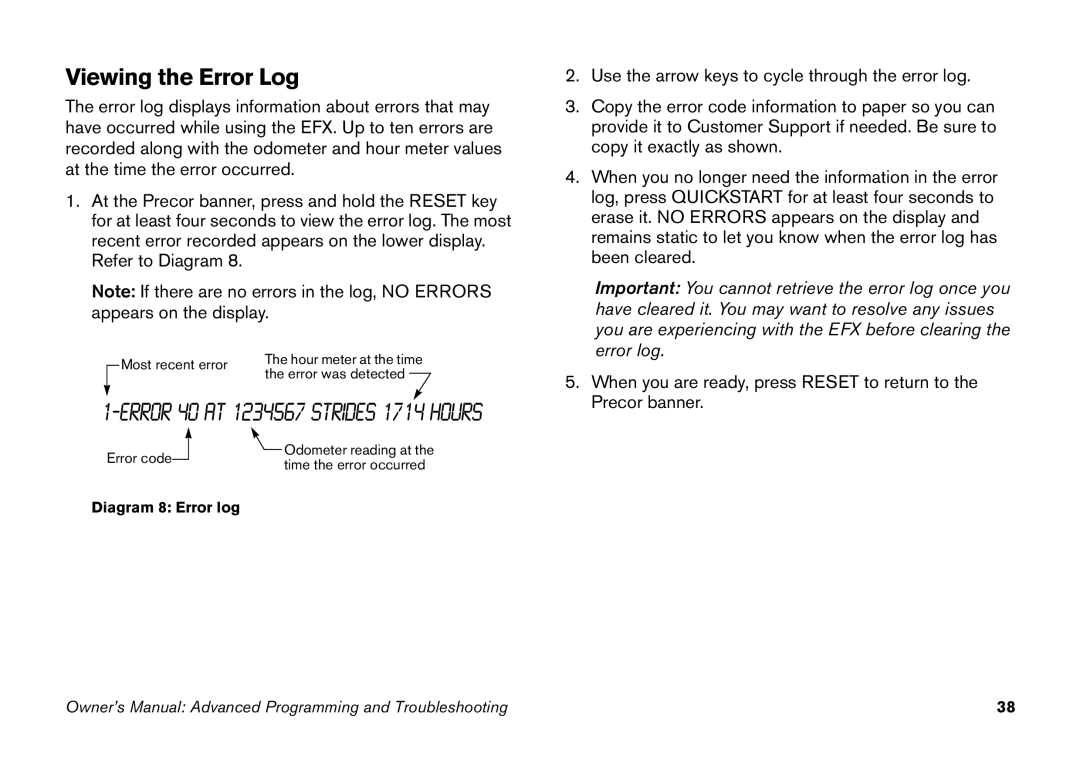 Precor EFX manual Viewing the Error Log, ‐Error 40 AT 1234567 Strides 1714 Hours 