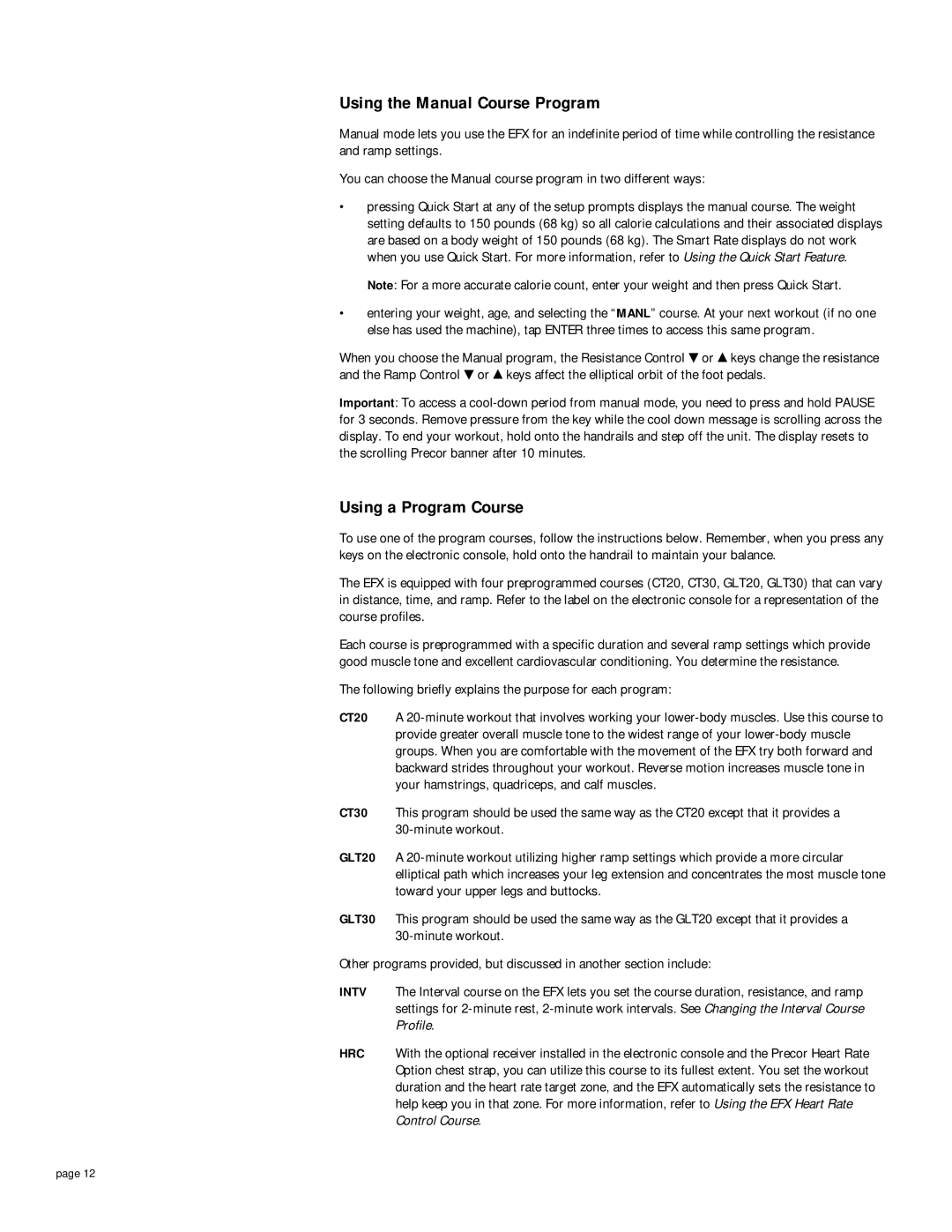 Precor EFX5.21s owner manual Using the Manual Course Program, Using a Program Course 