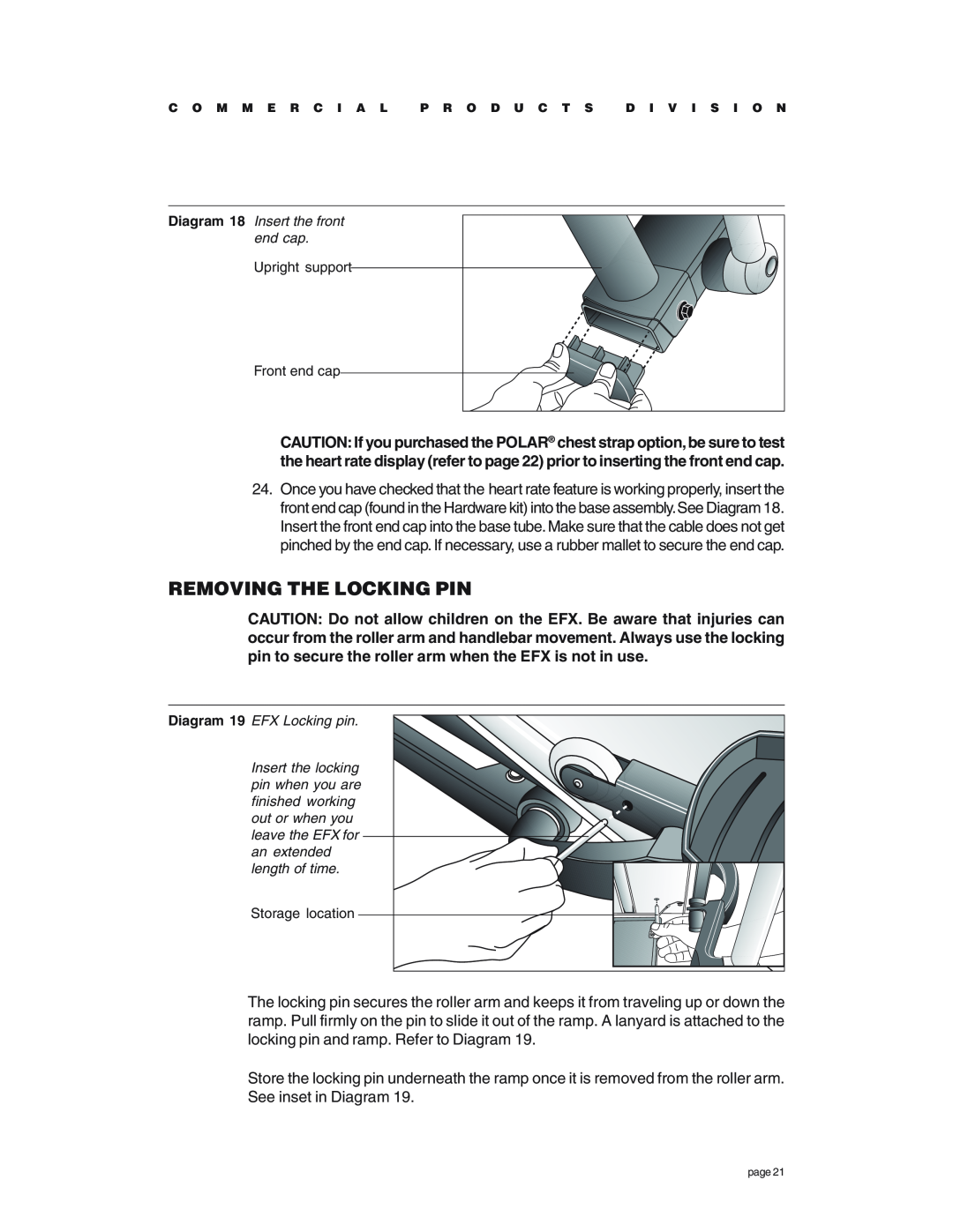 Precor EFX534 owner manual Removing The Locking Pin, Diagram 18 Insert the front end cap, Diagram 19 EFX Locking pin 