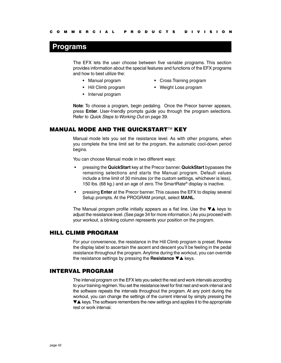 Precor EFX534i t owner manual Programs, Manual Mode and the Quickstarttm KEY, Hill Climb Program, Interval Program 