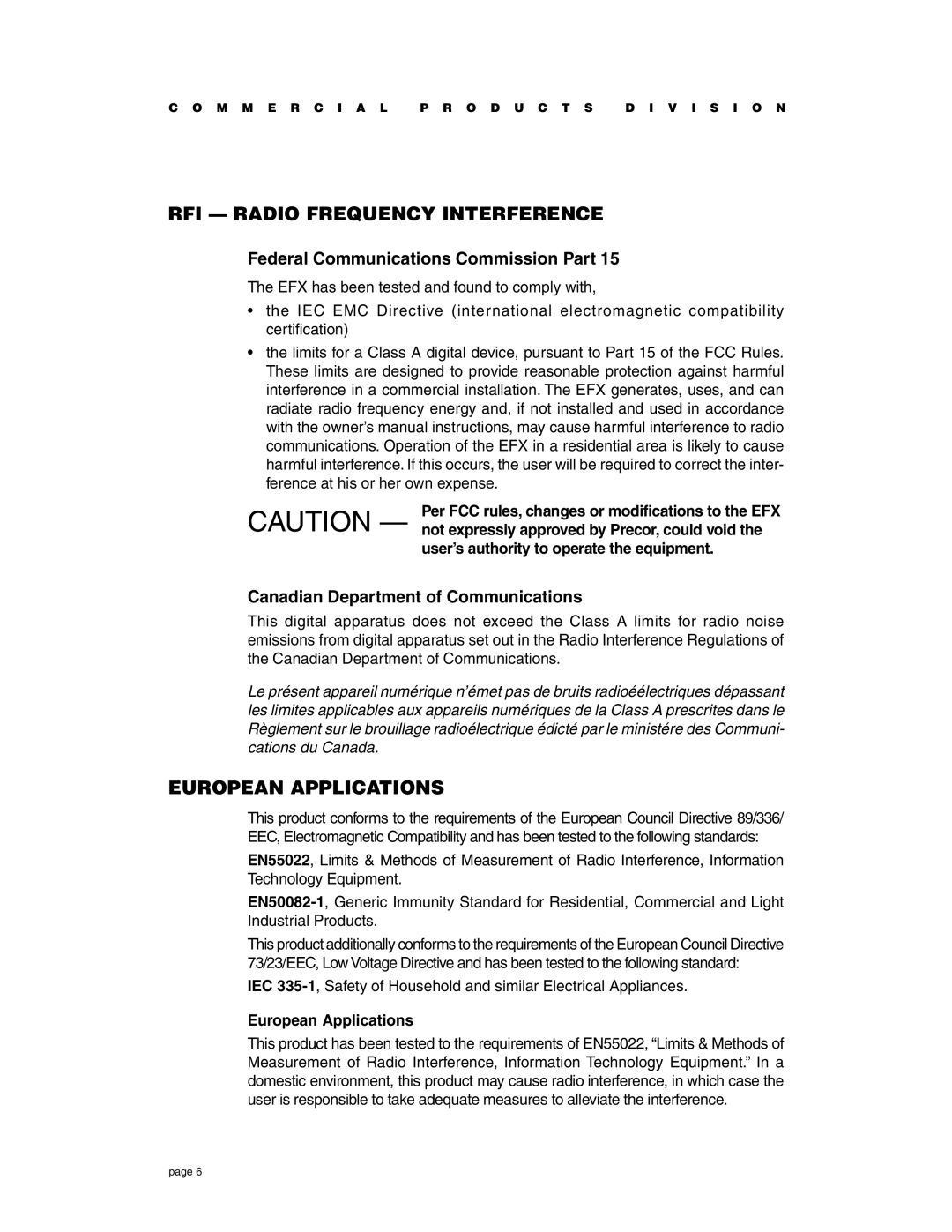 Precor EFX534i t RFI Radio Frequency Interference, European Applications, User’s authority to operate the equipment 