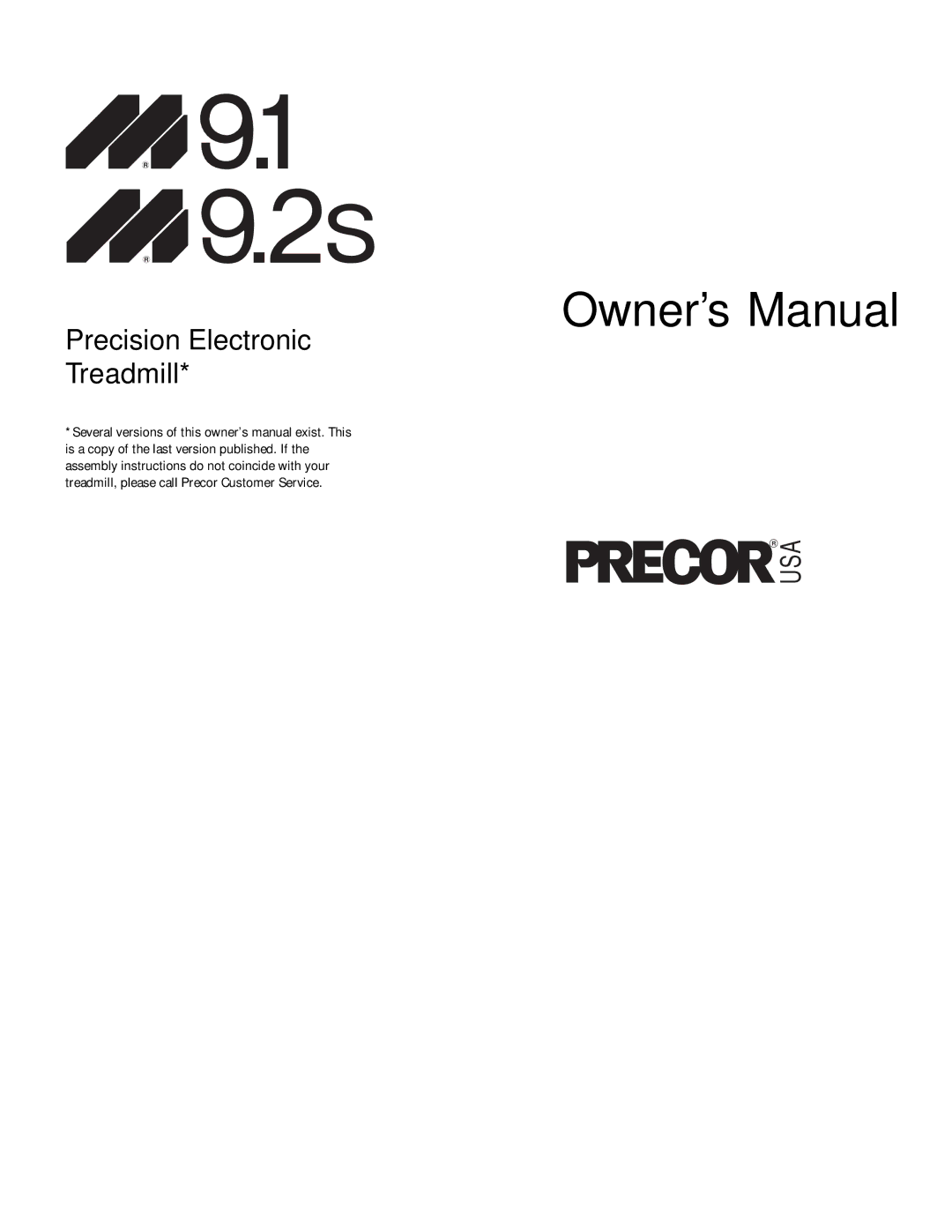 Precor M 9.1, M 9.2s owner manual Precision Electronic Treadmill 