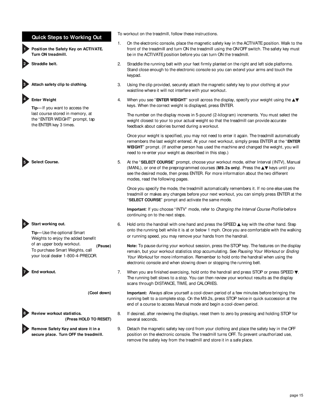 Precor M 9.1, M 9.2s owner manual Quick Steps to Working Out 