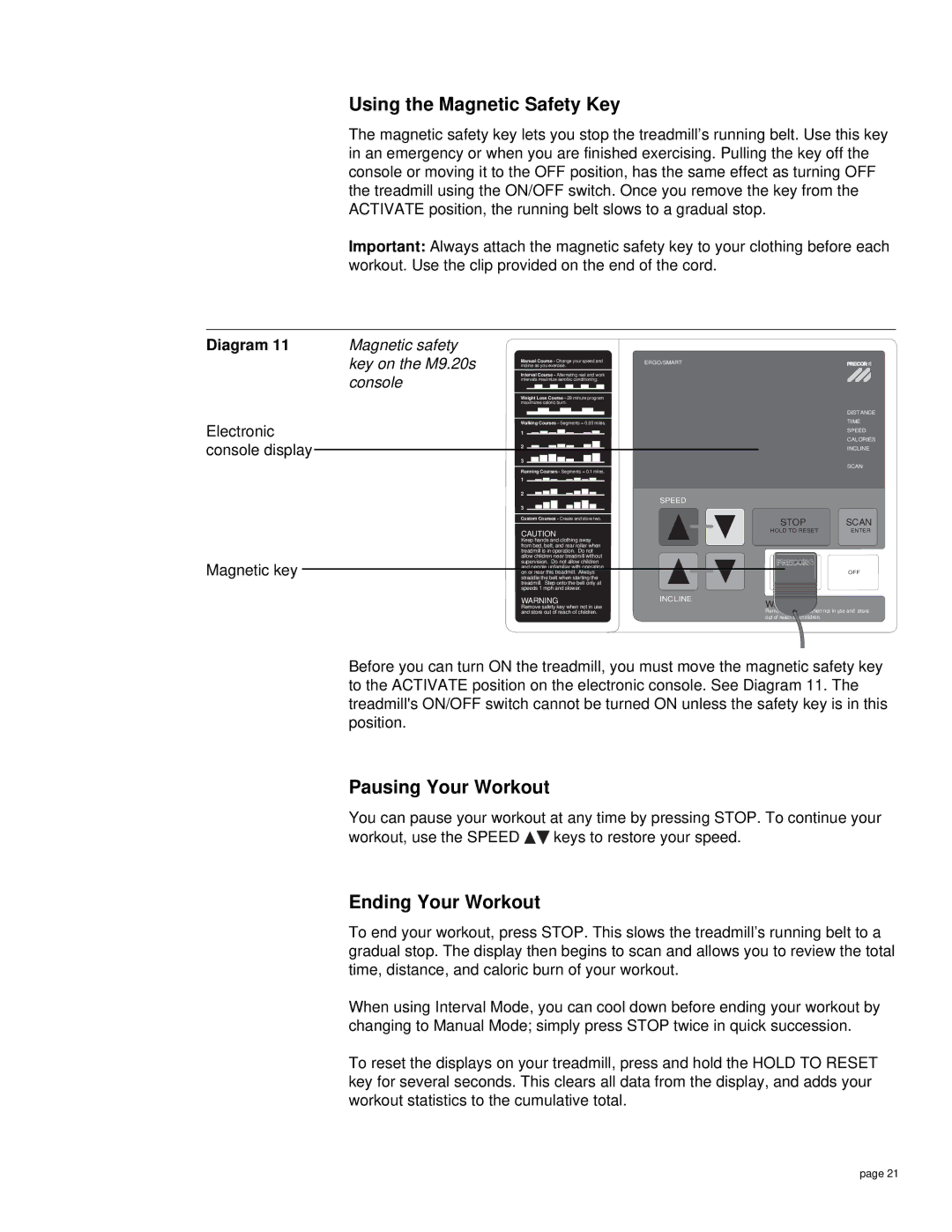 Precor M9.20s owner manual Using the Magnetic Safety Key, Pausing Your Workout, Ending Your Workout 