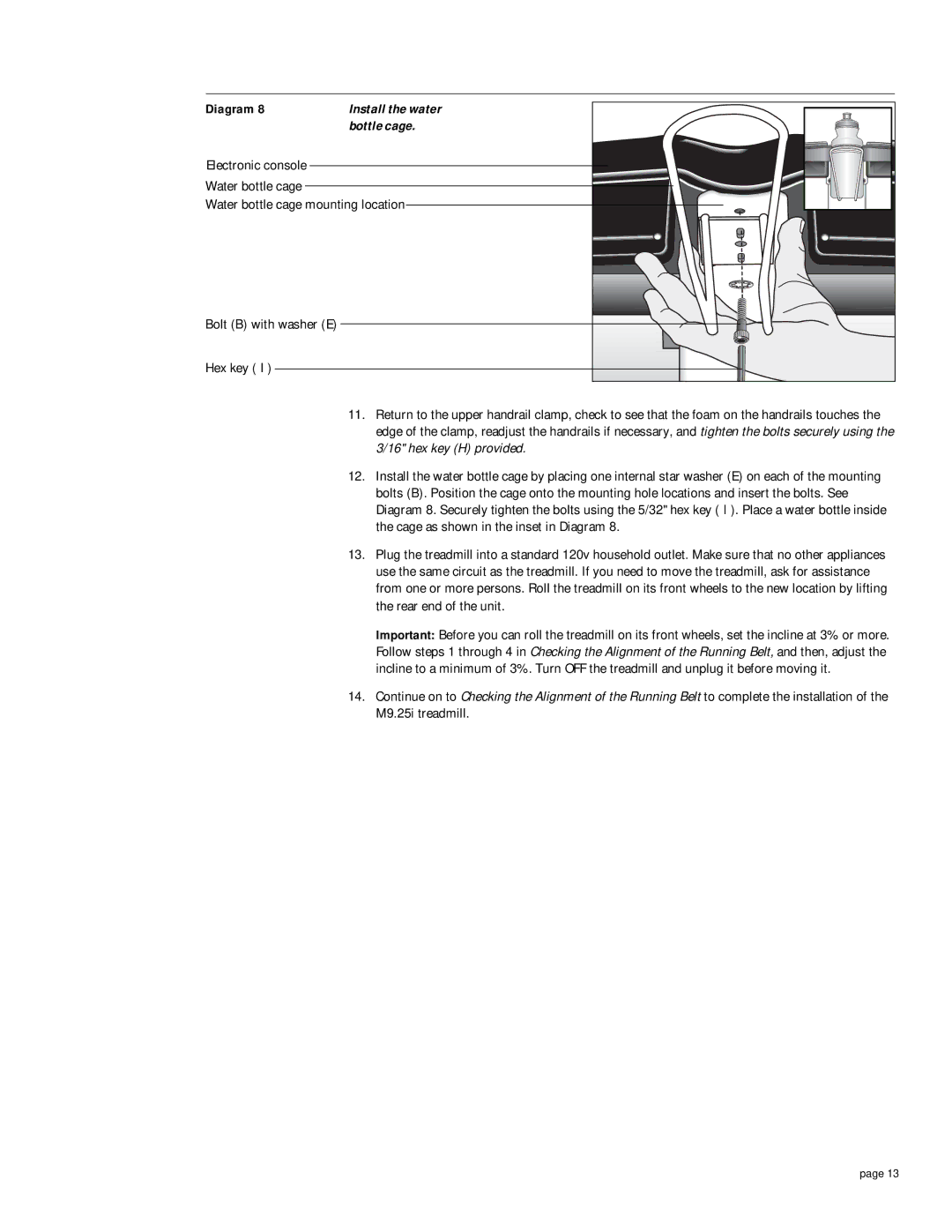 Precor M9.25i owner manual Bottle cage 