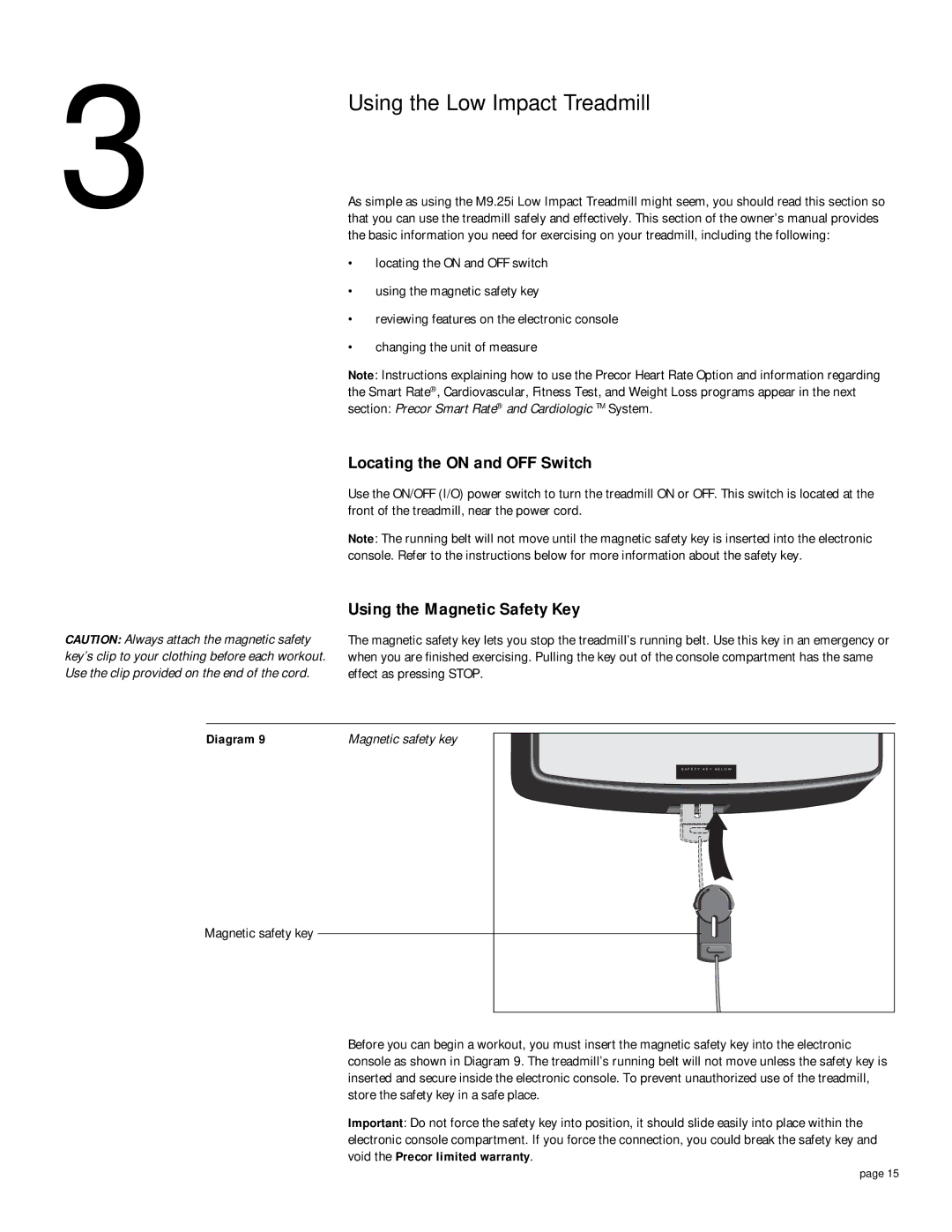 Precor M9.25i owner manual Using the Low Impact Treadmill, Locating the on and OFF Switch, Using the Magnetic Safety Key 