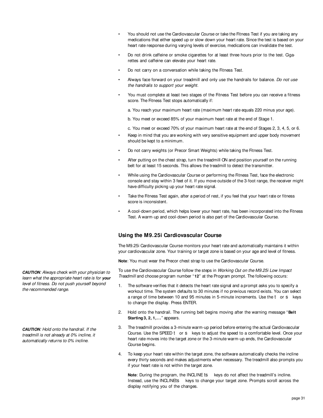 Precor owner manual Using the M9.25i Cardiovascular Course 