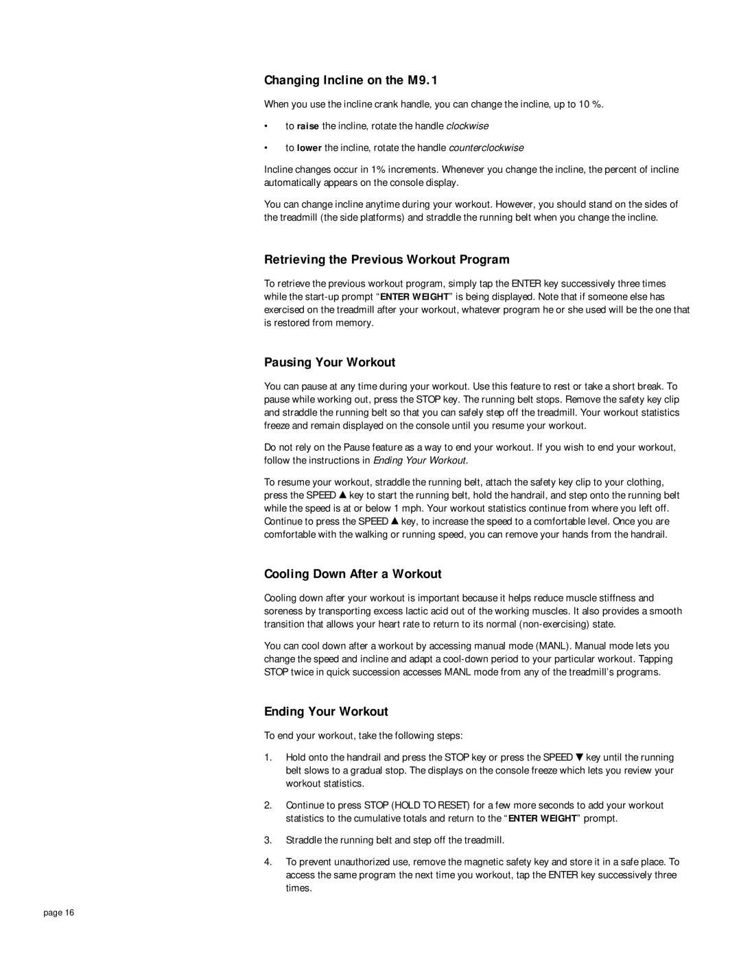 Precor M9.2s owner manual Changing Incline on the M9.1, Retrieving the Previous Workout Program, Pausing Your Workout 