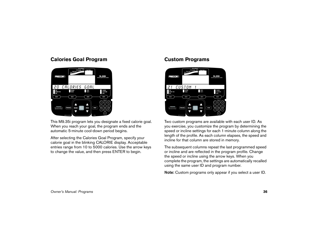 Precor M9.35I manual Calories Goal Program, Custom Programs 