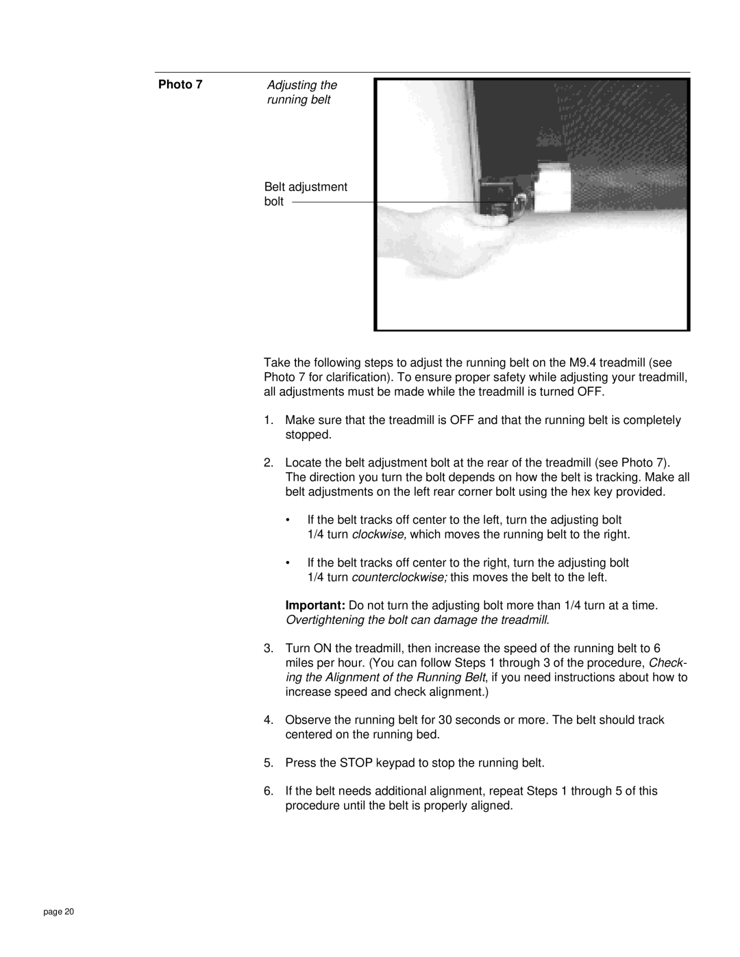 Precor M9.4 owner manual Adjusting, Running belt, Overtightening the bolt can damage the treadmill 