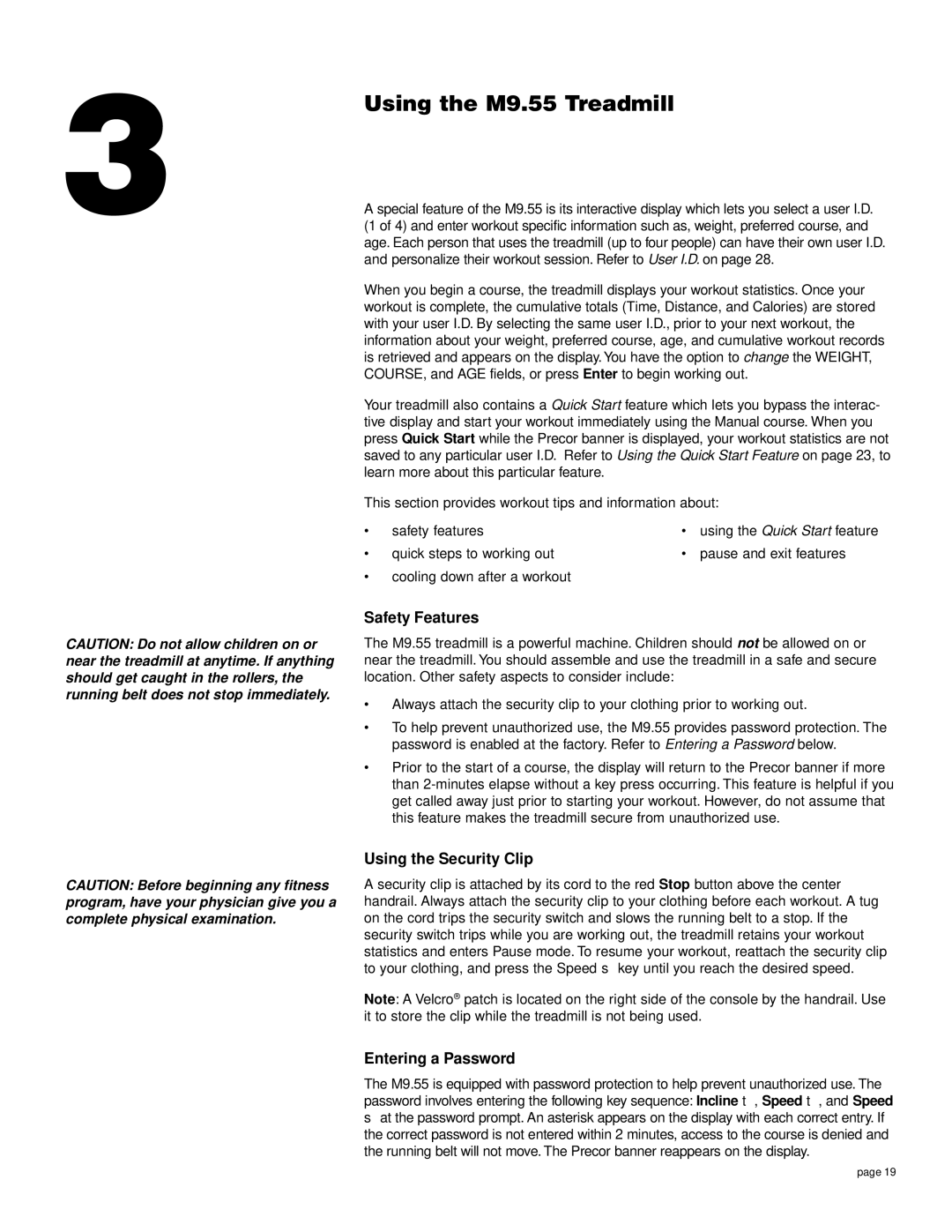 Precor owner manual Using the M9.55 Treadmill, Safety Features, Using the Security Clip, Entering a Password 