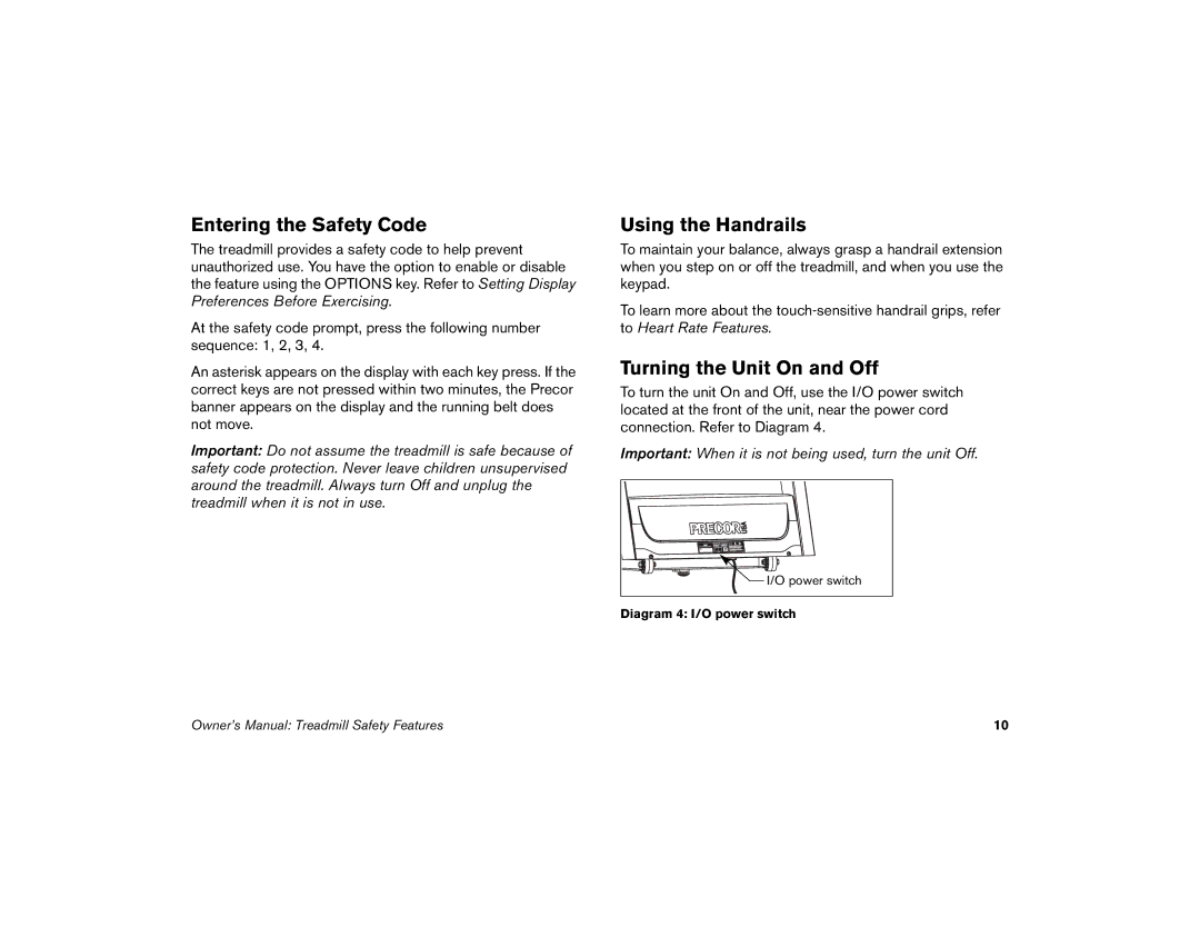 Precor M9.57 manual Entering the Safety Code, Using the Handrails, Turning the Unit On and Off 